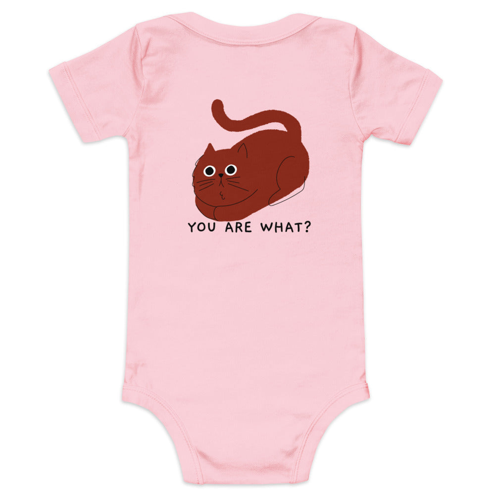 You are what? - Baby short sleeve one piece (back print)