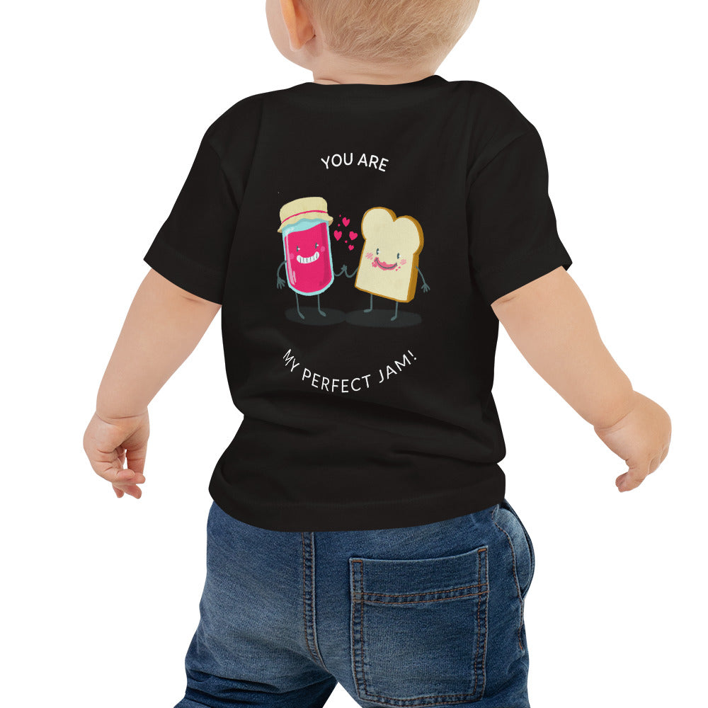 You are my perfect jam - Baby Jersey Short Sleeve Tee (back print)