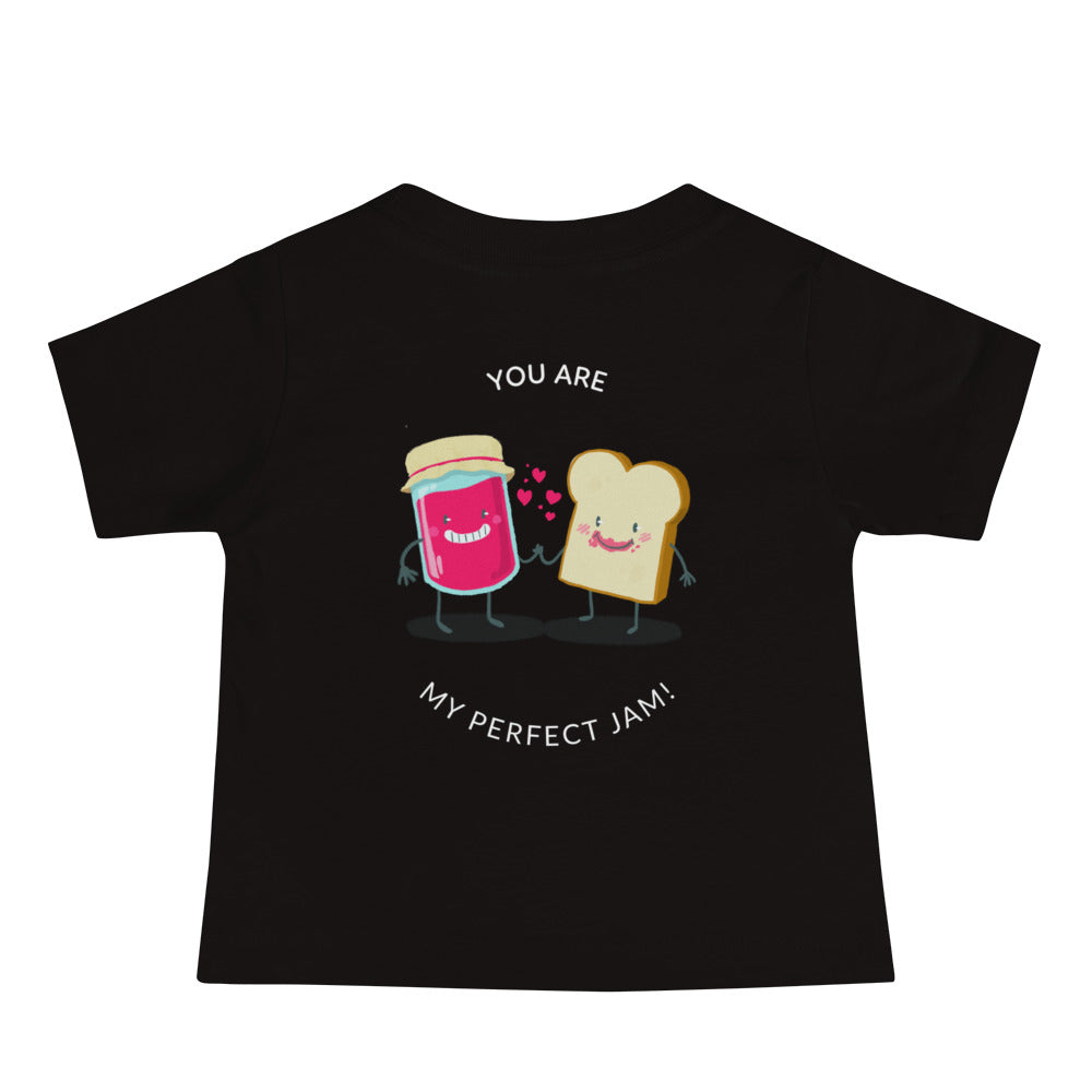 You are my perfect jam - Baby Jersey Short Sleeve Tee (back print)