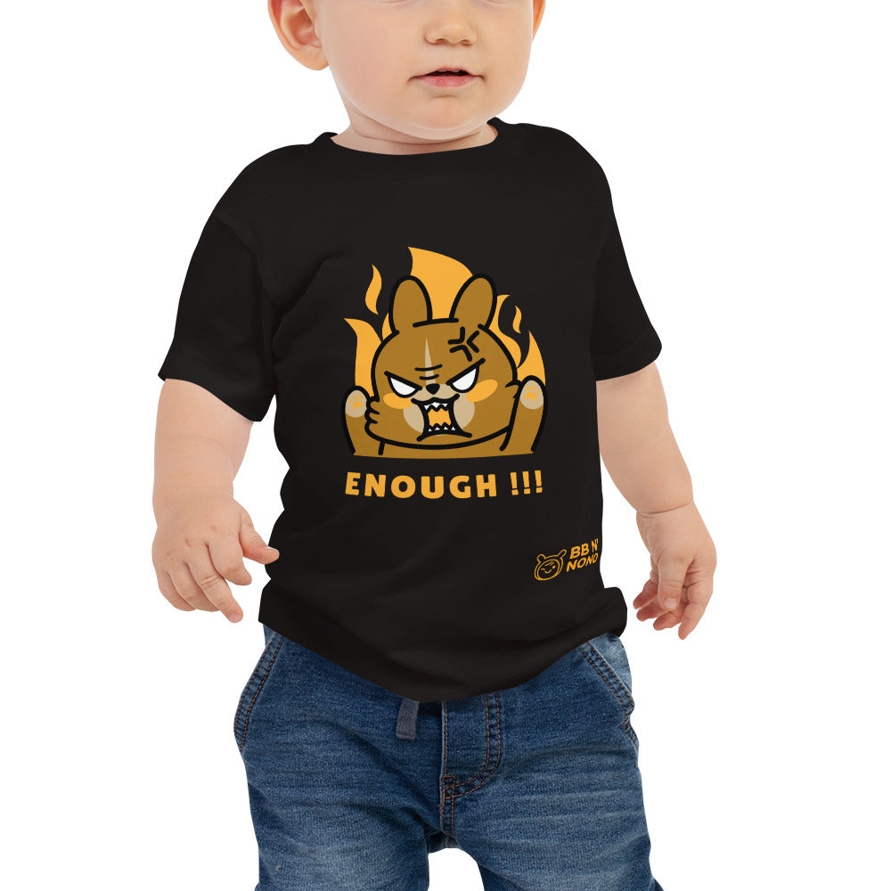 Enough!! - Baby Jersey Short Sleeve Tee