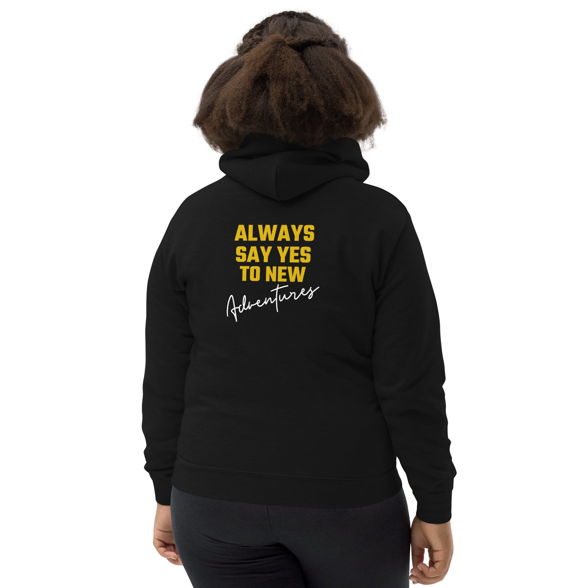 Always say yes to new, adventurer - Kids Hoodie (back print)