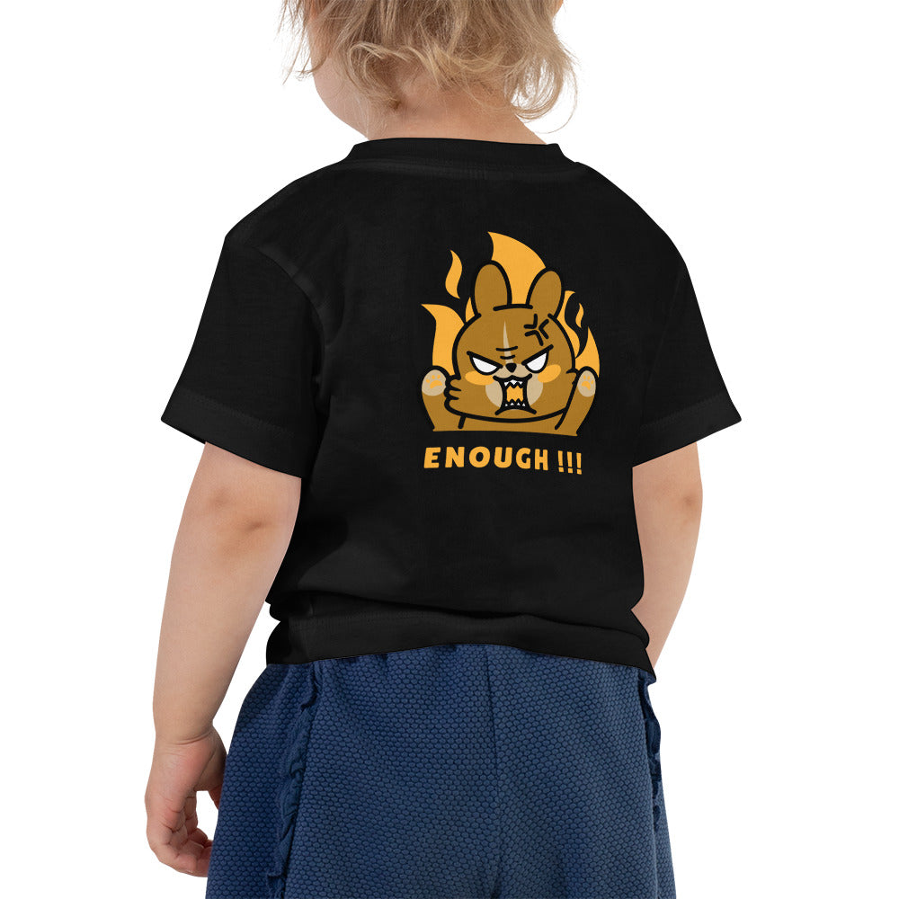 Enough!! - Toddler Short Sleeve Tee (back print)