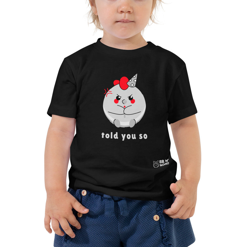 Told you so V - Toddler Short Sleeve Tee