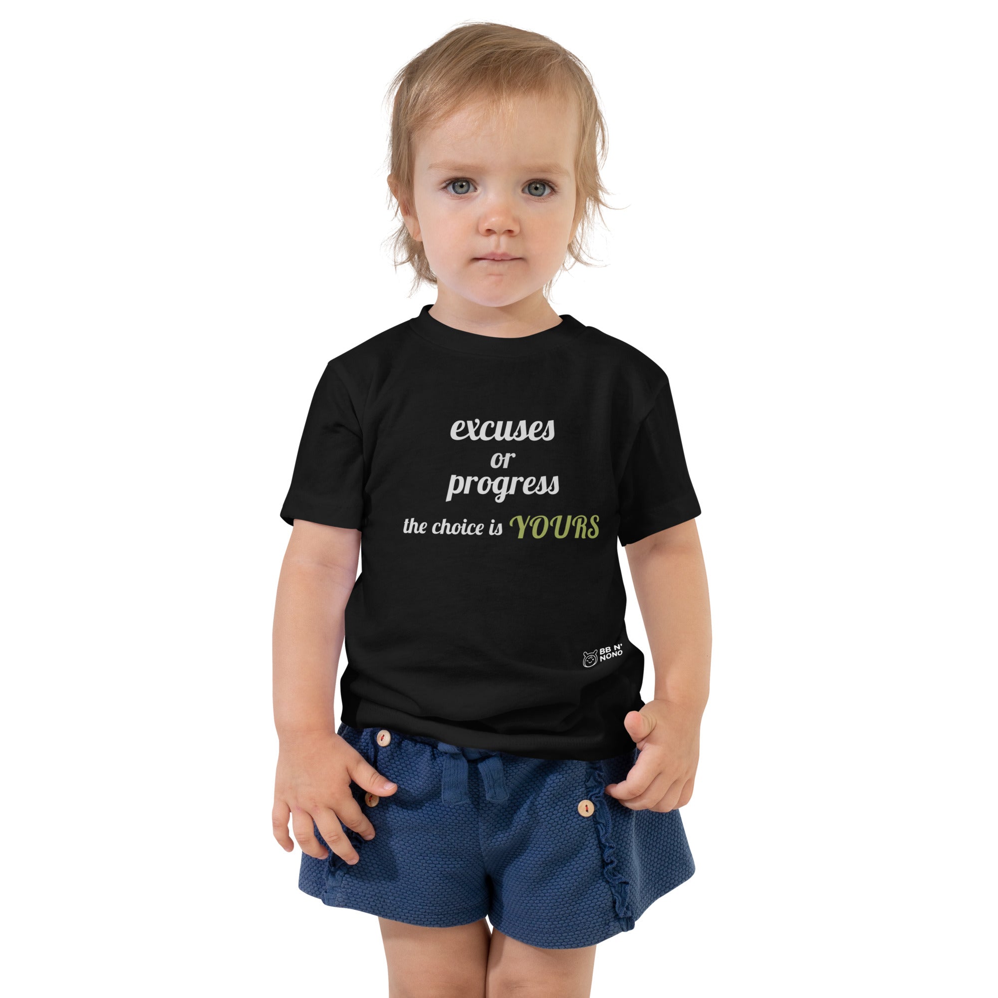 Excuses or Progress, the choice is yours V - Toddler Short Sleeve Tee