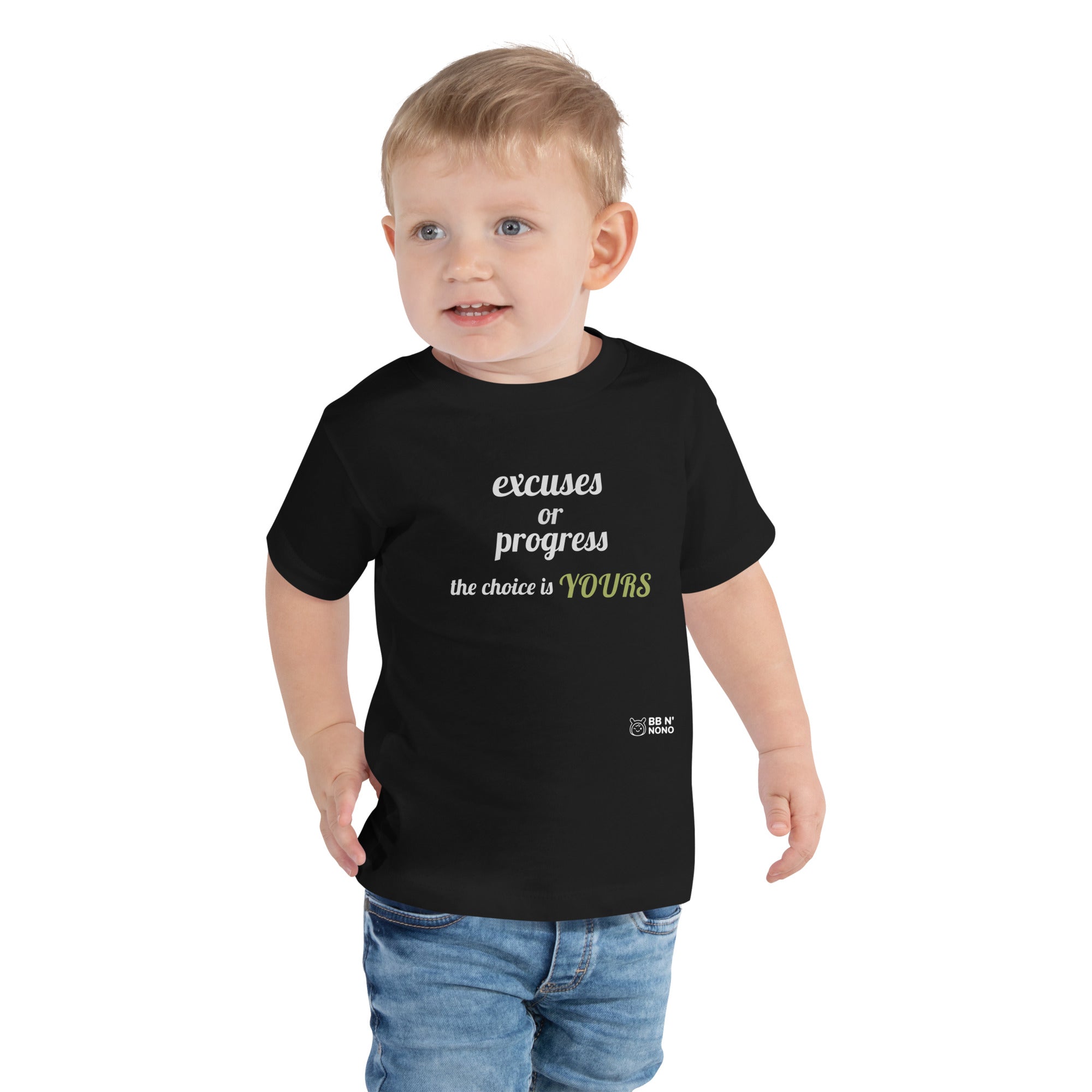 Excuses or Progress, the choice is yours V - Toddler Short Sleeve Tee