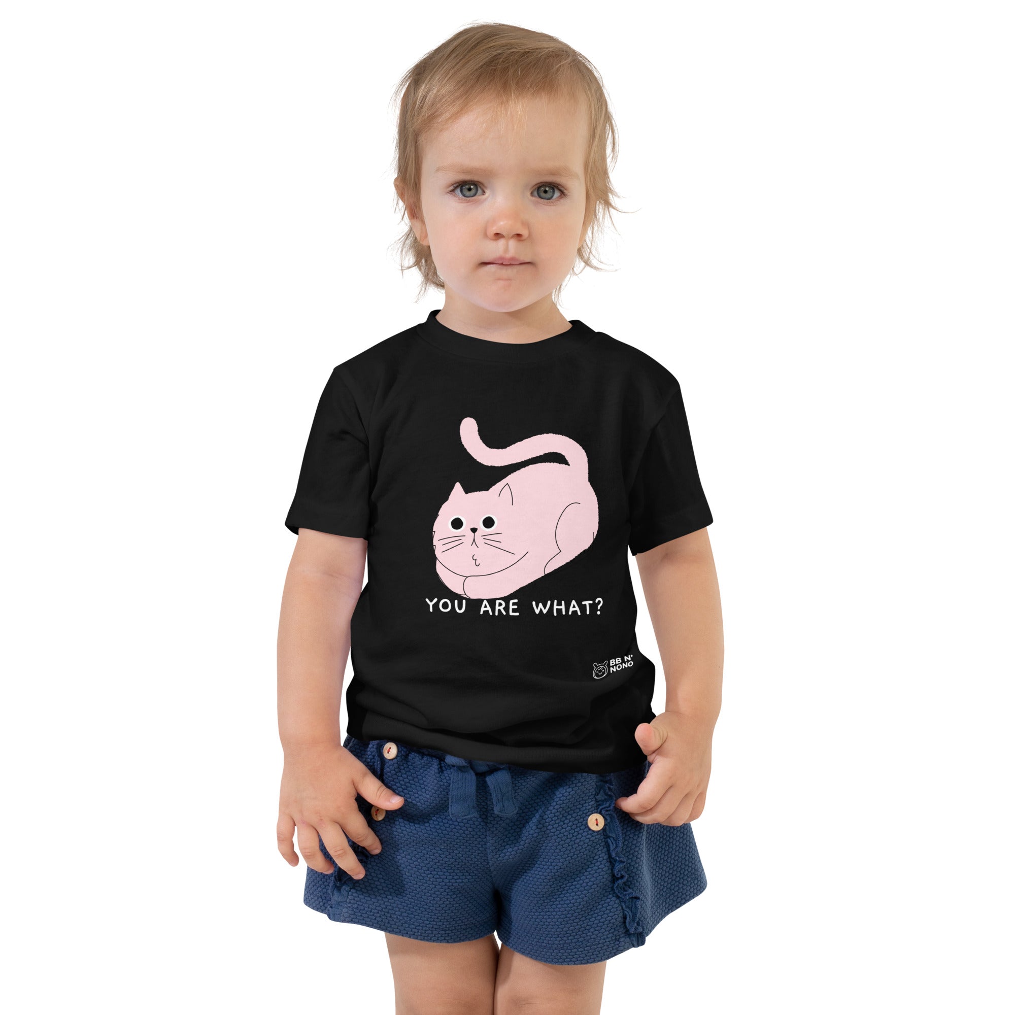 You are what? - Toddler Short Sleeve Tee