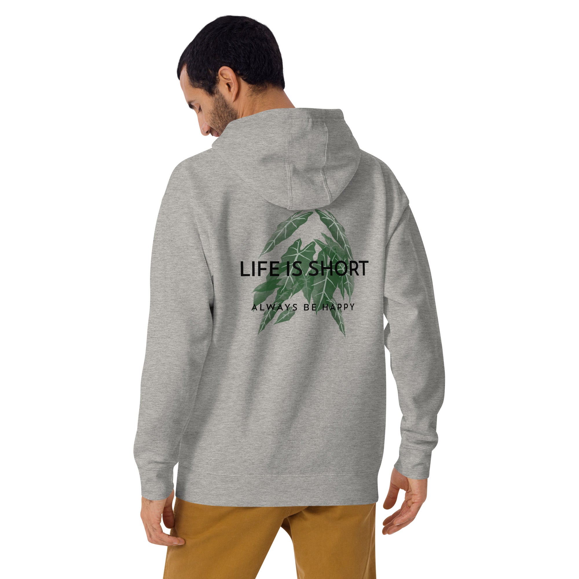 Life is short, always be happy - Unisex Hoodie (back print)