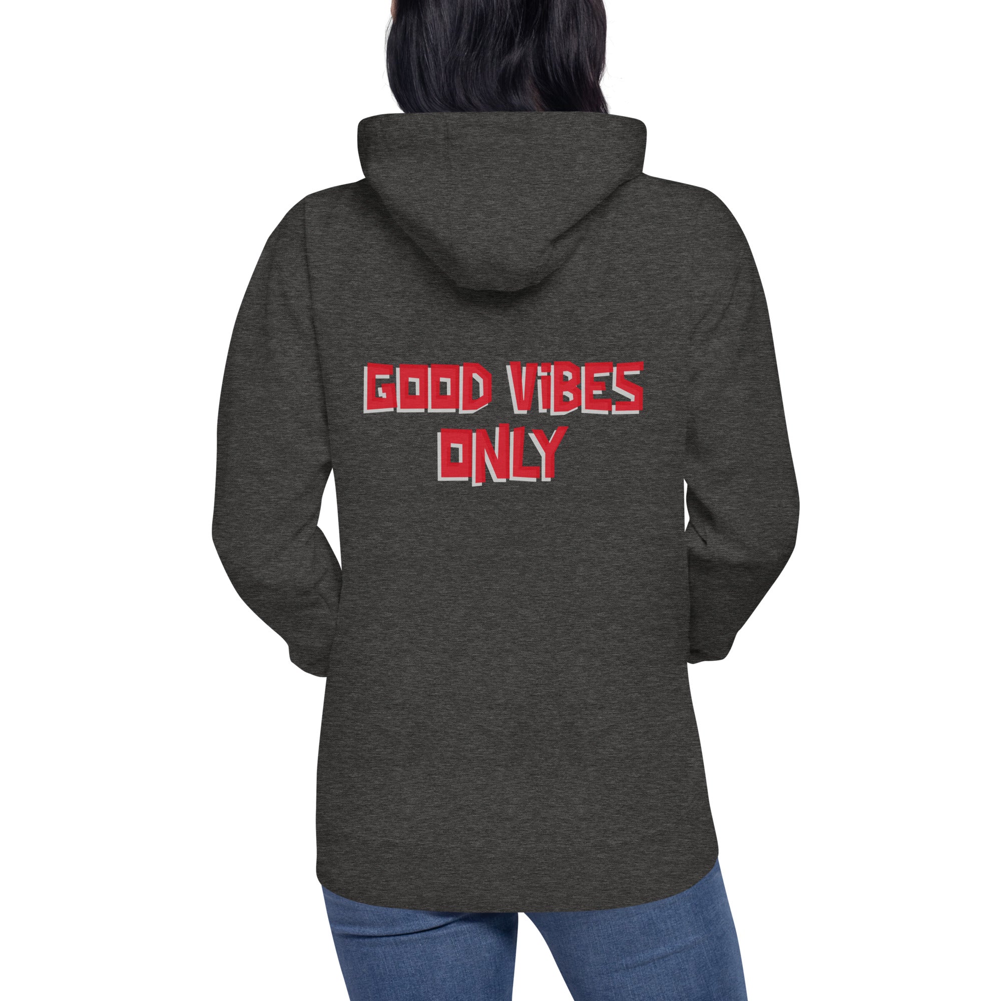 Good vibes only - Unisex Hoodie (back print)