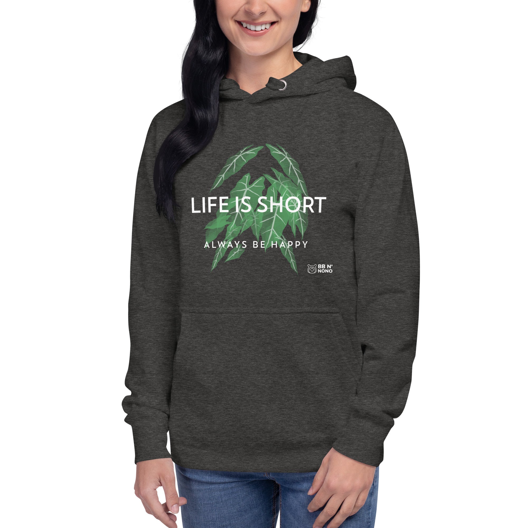 Life is short, always be happy - Unisex Hoodie