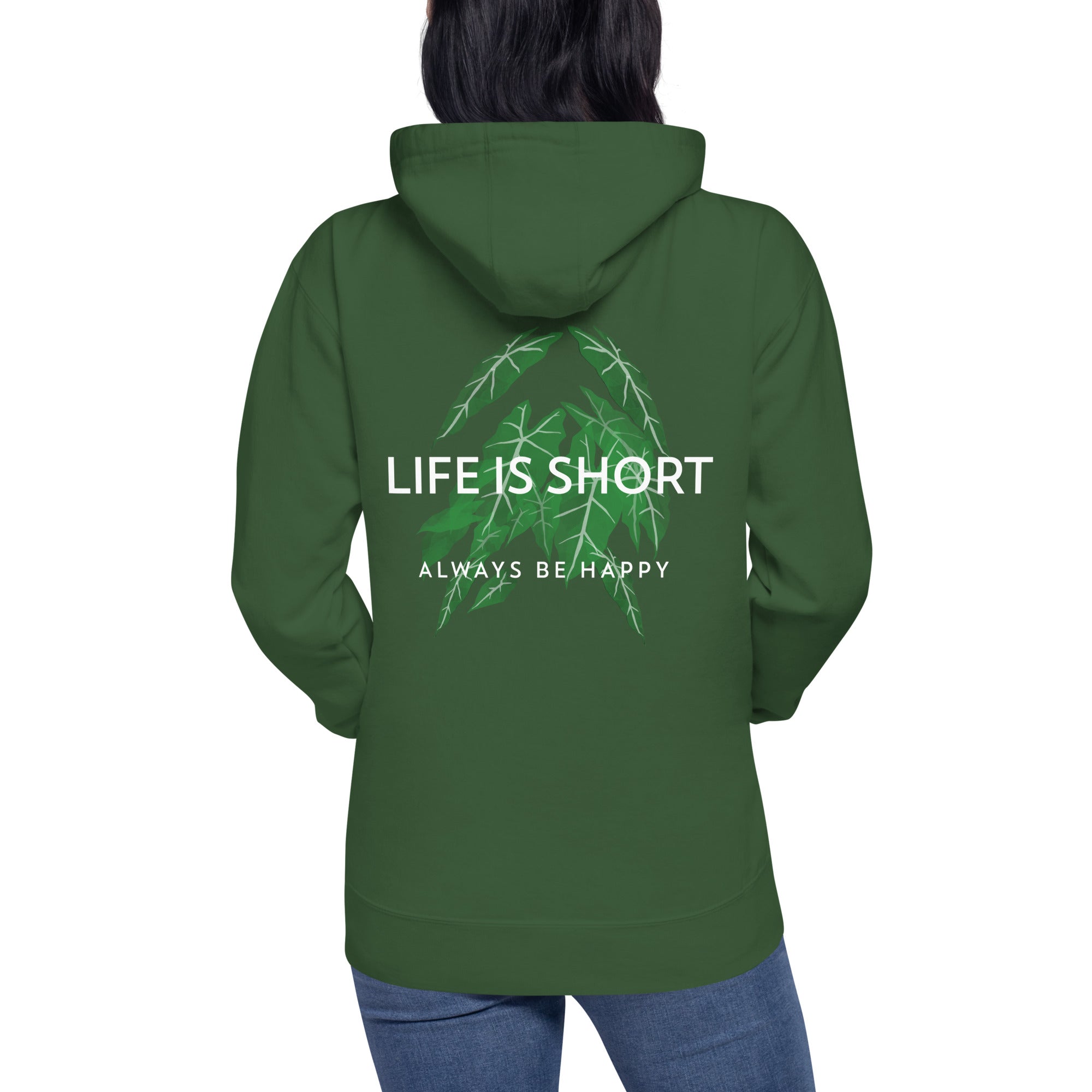 Life is short, always be happy - Unisex Hoodie (back print)