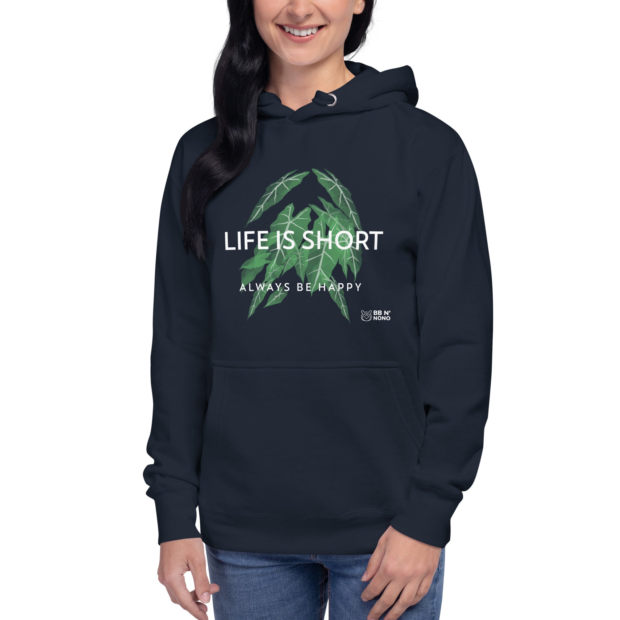 Life is short, always be happy - Unisex Hoodie