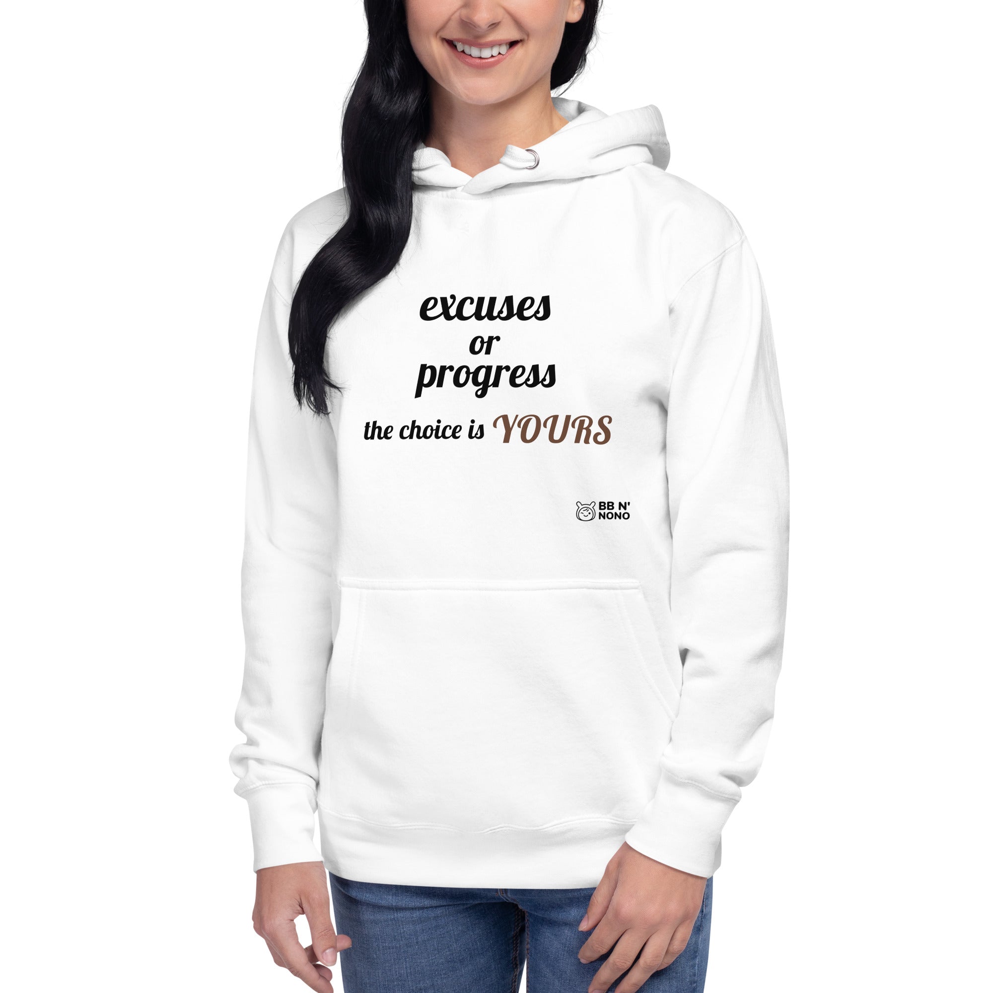 Excuses or Progress, the choice is yours V - Unisex Hoodie