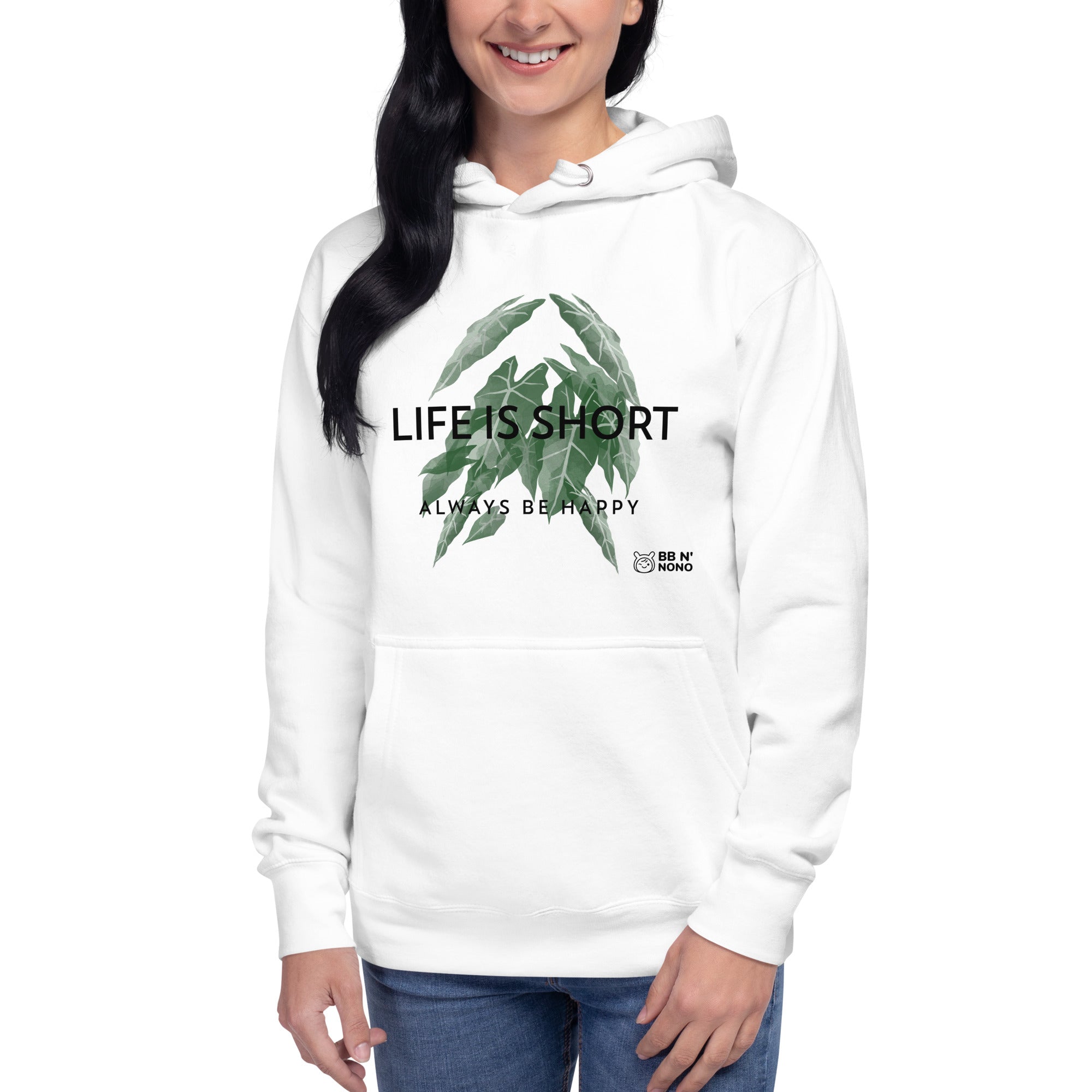 Life is short, always be happy - Unisex Hoodie