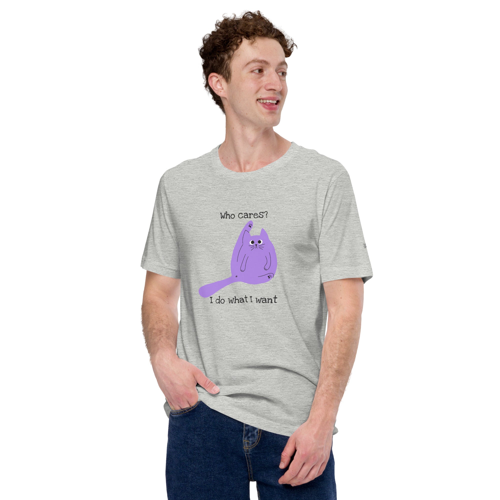 Who cares? I do what I want - Unisex t-shirt
