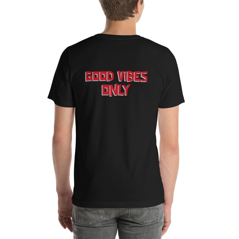 Good vibes only - Unisex t-shirt (back print)