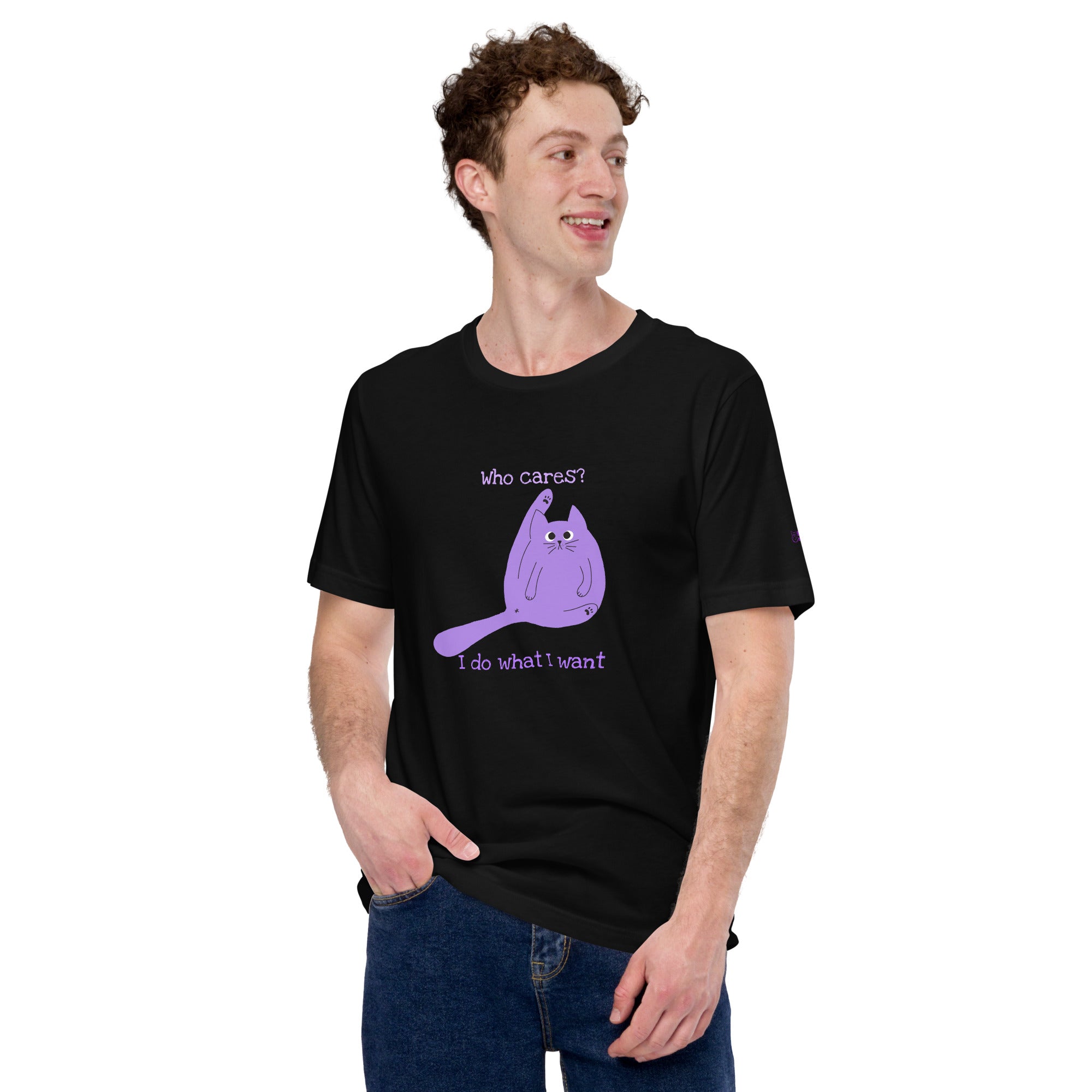 Who cares? I do what I want - Unisex t-shirt
