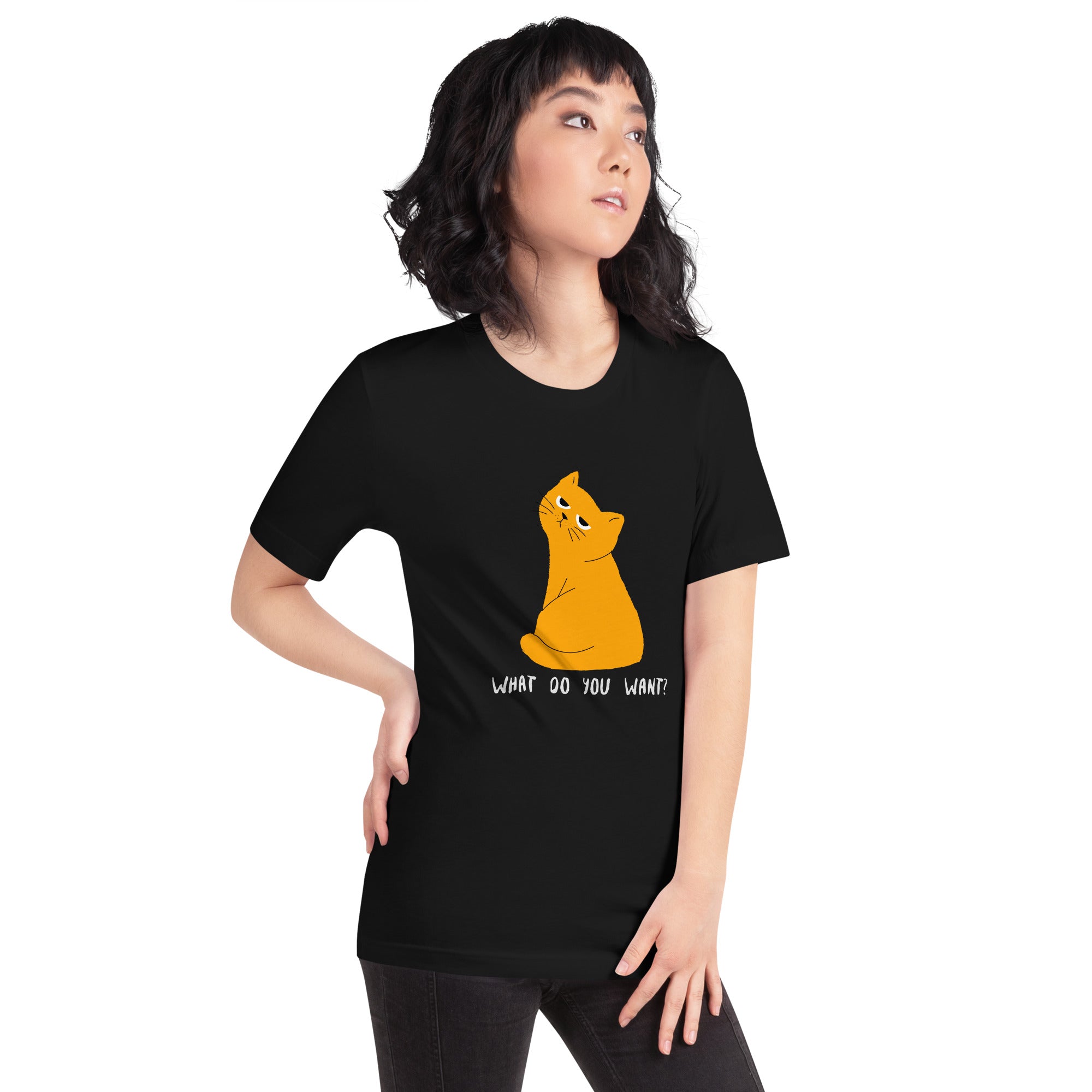 What do you want? - Unisex t-shirt