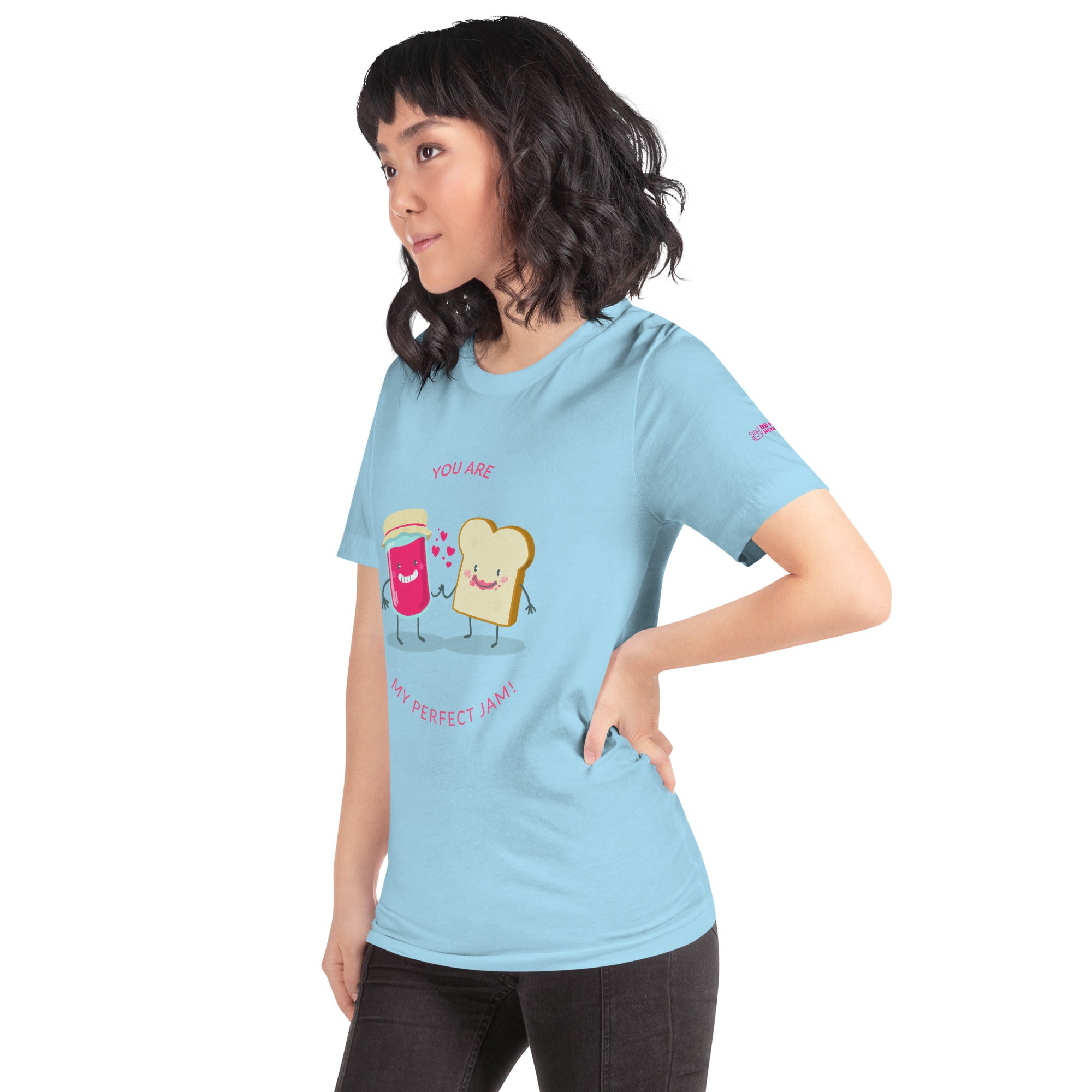 You are my perfect jam - Unisex t-shirt