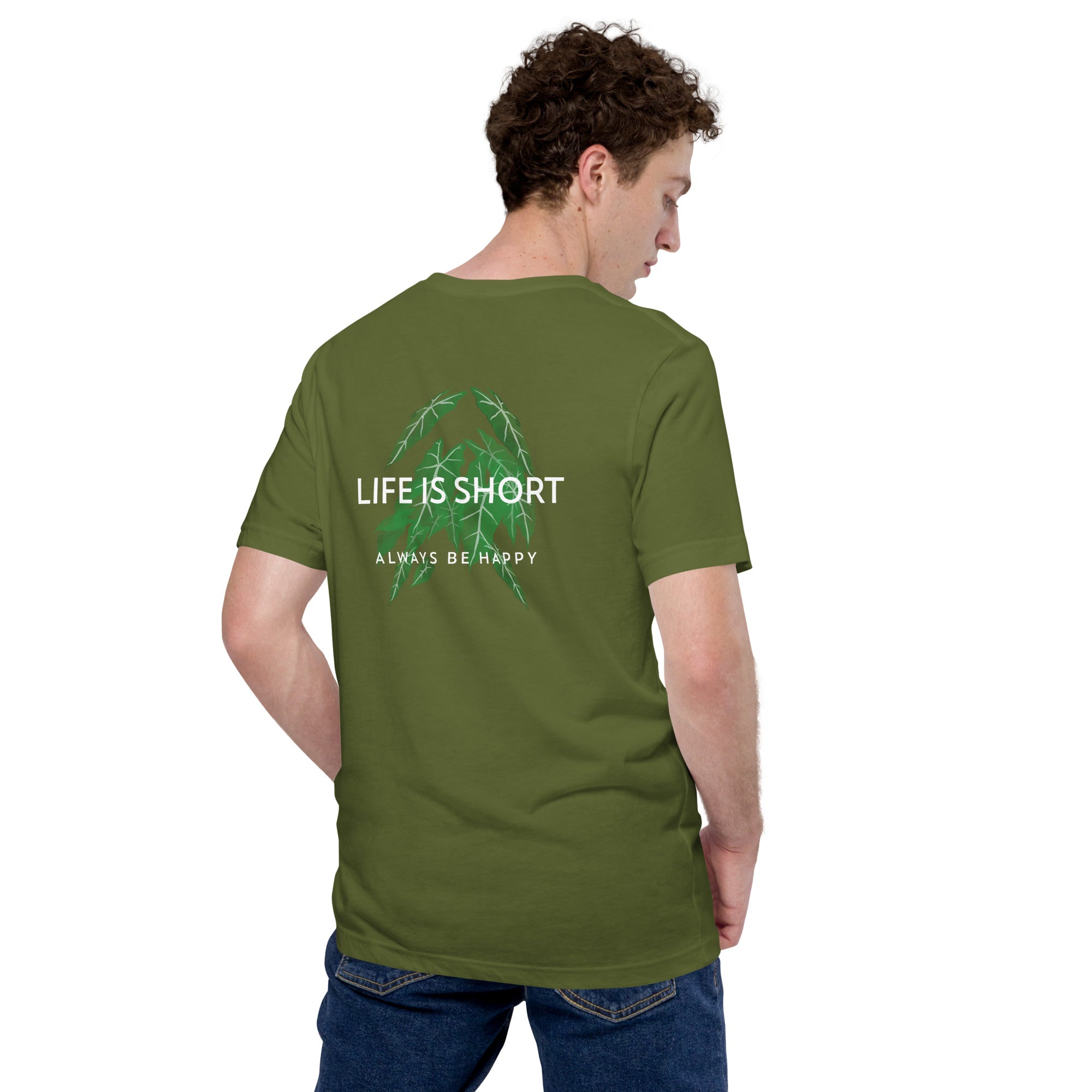 Life is short, always be happy - Unisex t-shirt (back print)