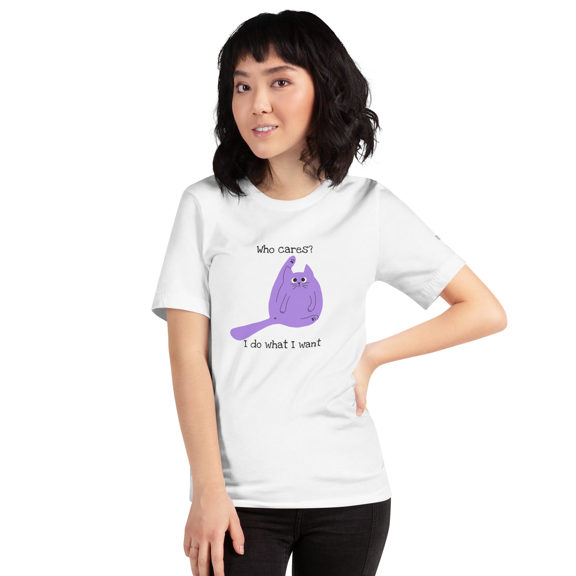 Who cares? I do what I want - Unisex t-shirt