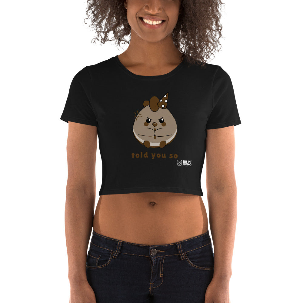 Told you so V - Women’s Crop Tee (brown)