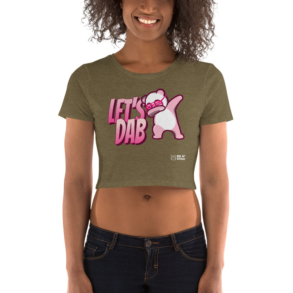 Let's dab - Women’s Crop Tee