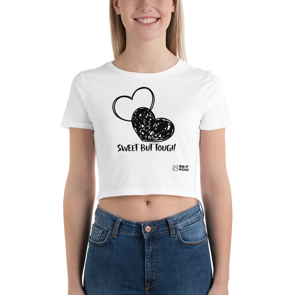 Sweet but tough - Women’s Crop Tee (B)