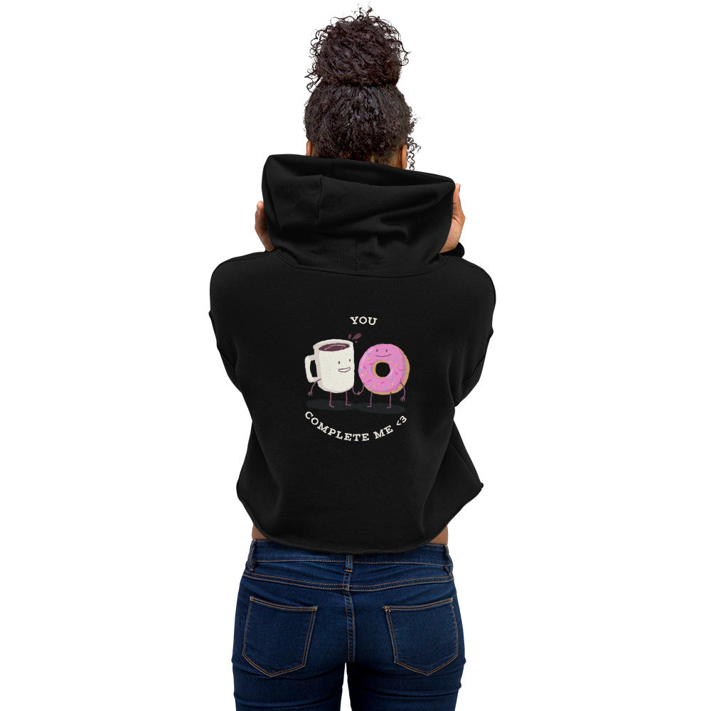 You complete me - Crop Hoodie (back print)