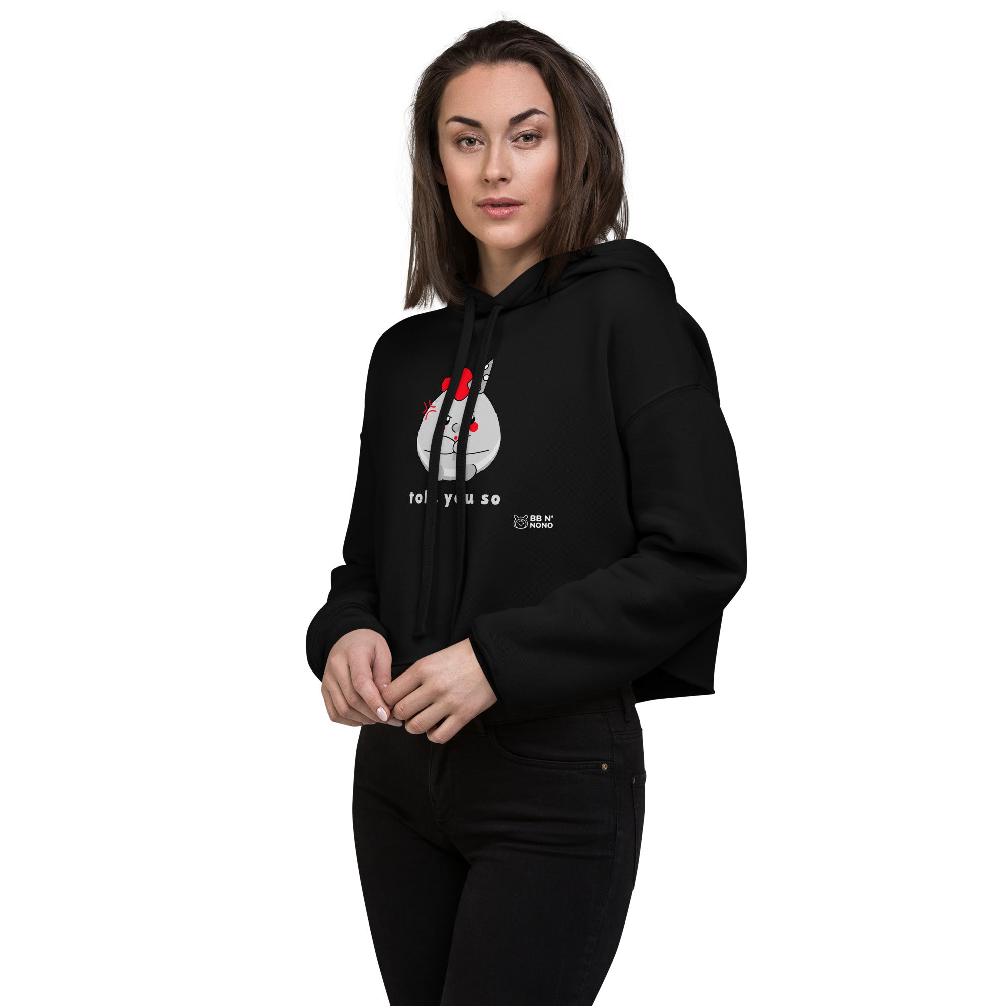 Told you so V - Crop Hoodie