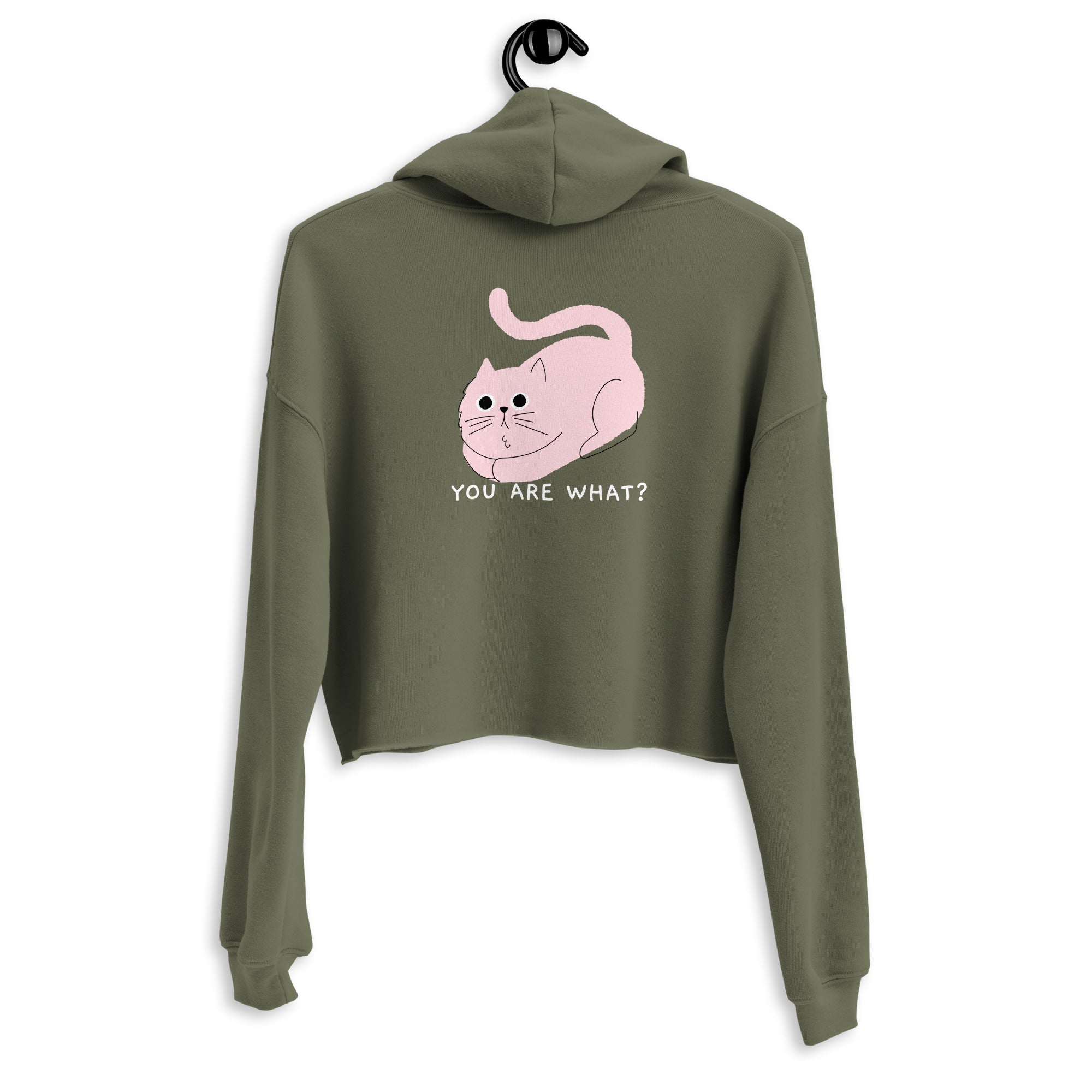 You are what? - Crop Hoodie (back print)