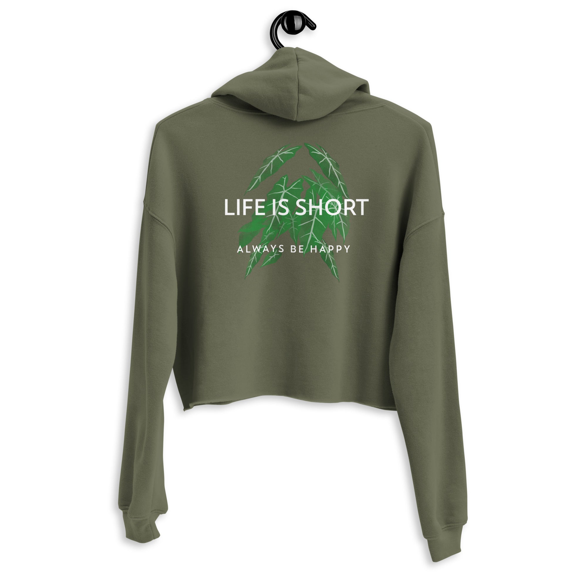 Life is short, always be happy - Crop Hoodie (back print)