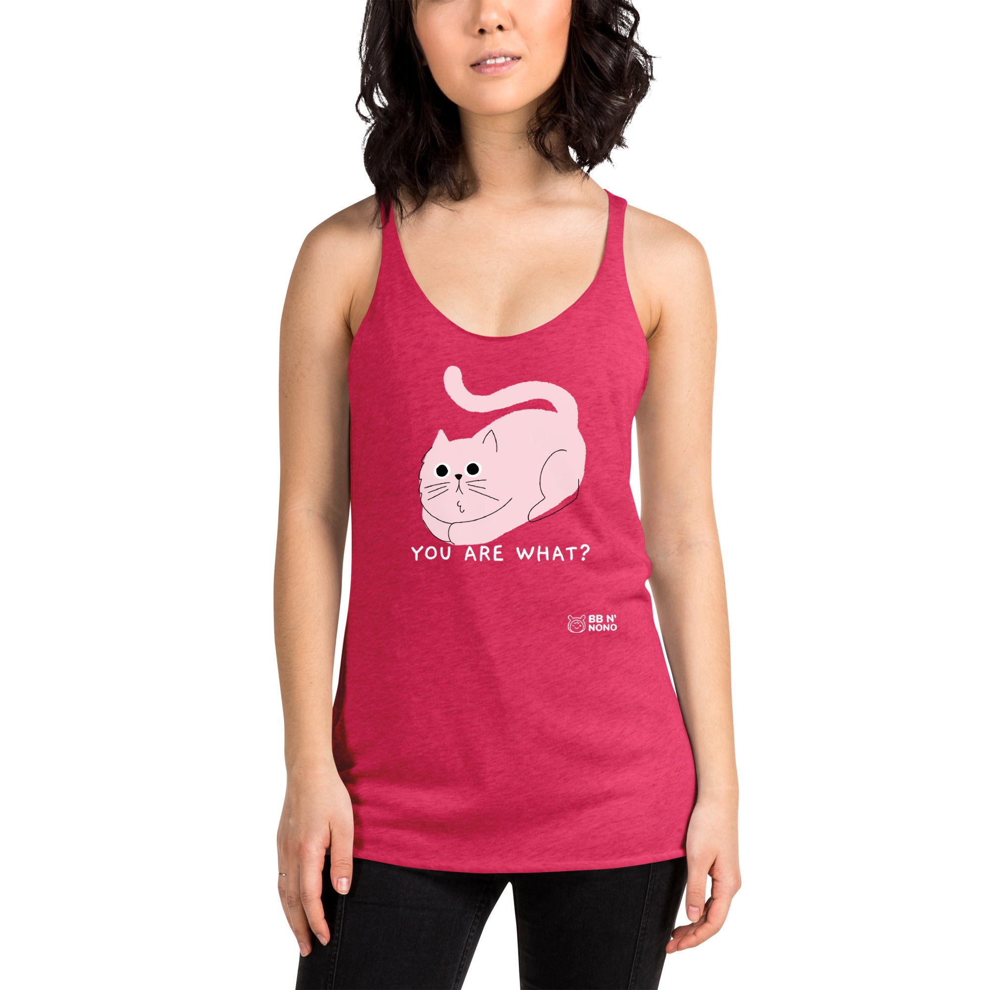 You are what? - Women's Racerback Tank