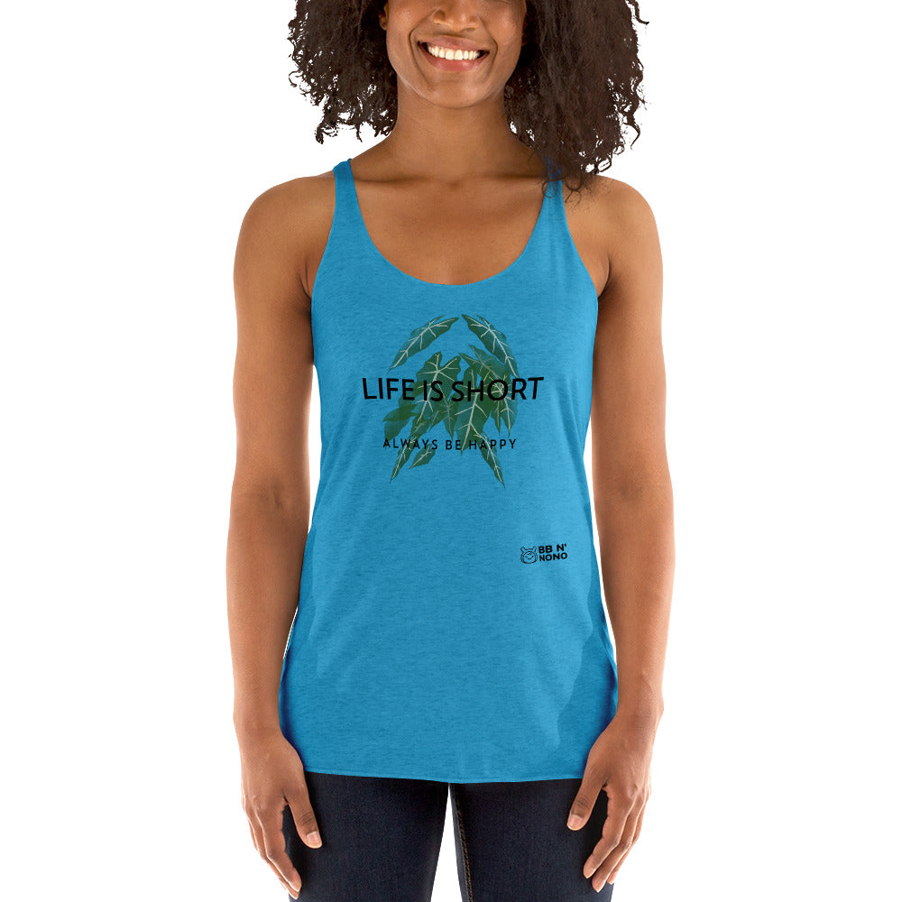 Life is short, always be happy - Women's Racerback Tank