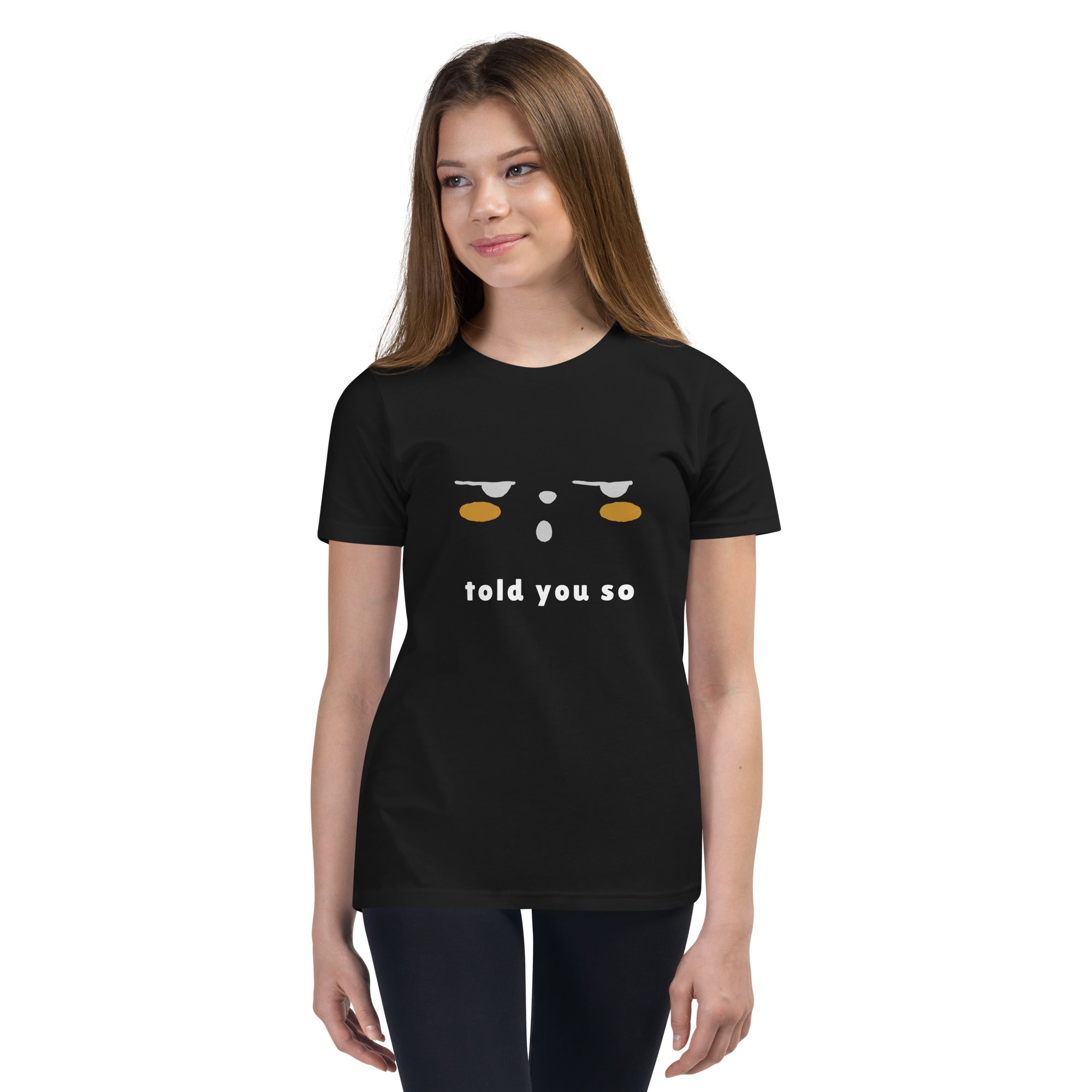 Told you so - Youth Short Sleeve T-Shirt