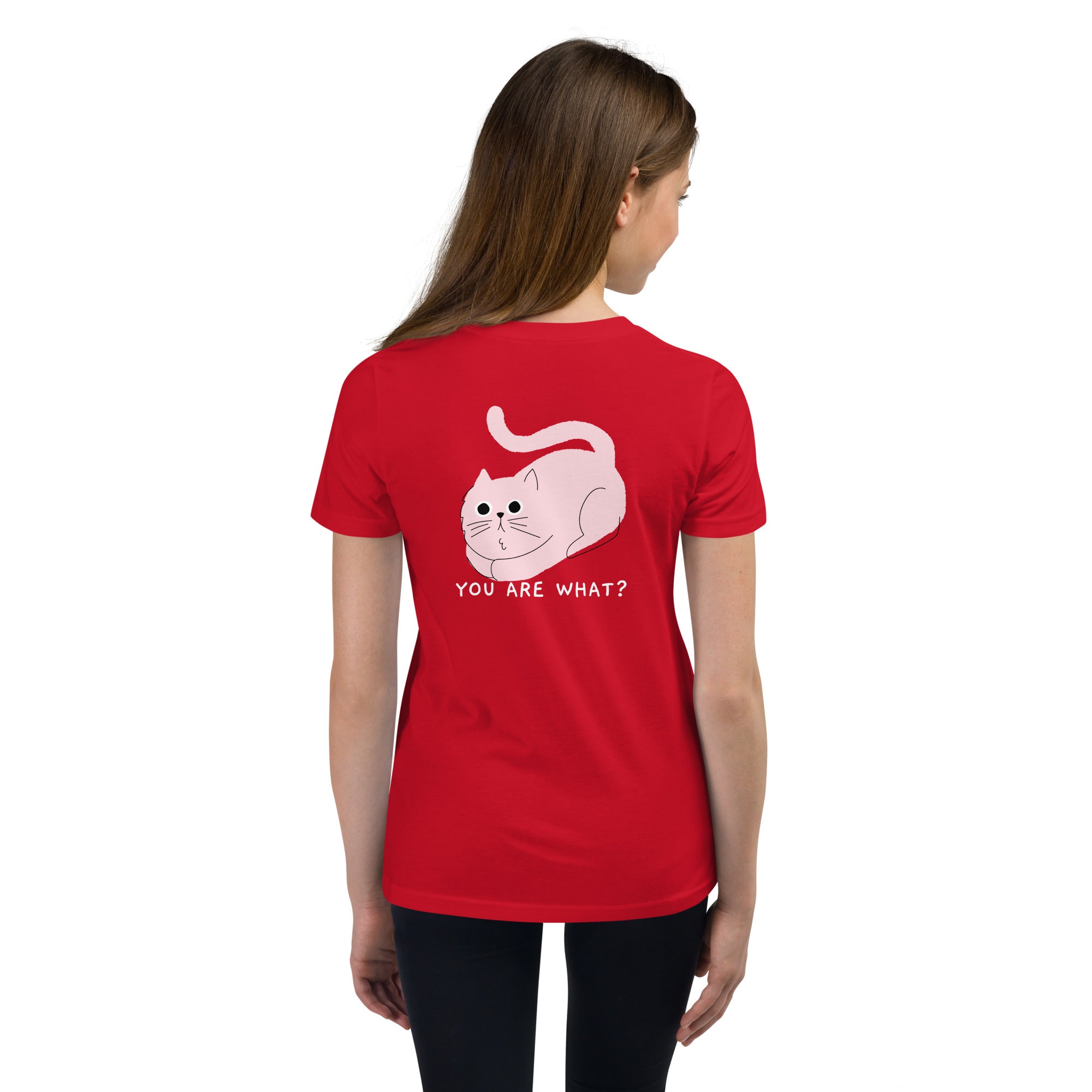 You are what? - Youth Short Sleeve T-Shirt (back print)