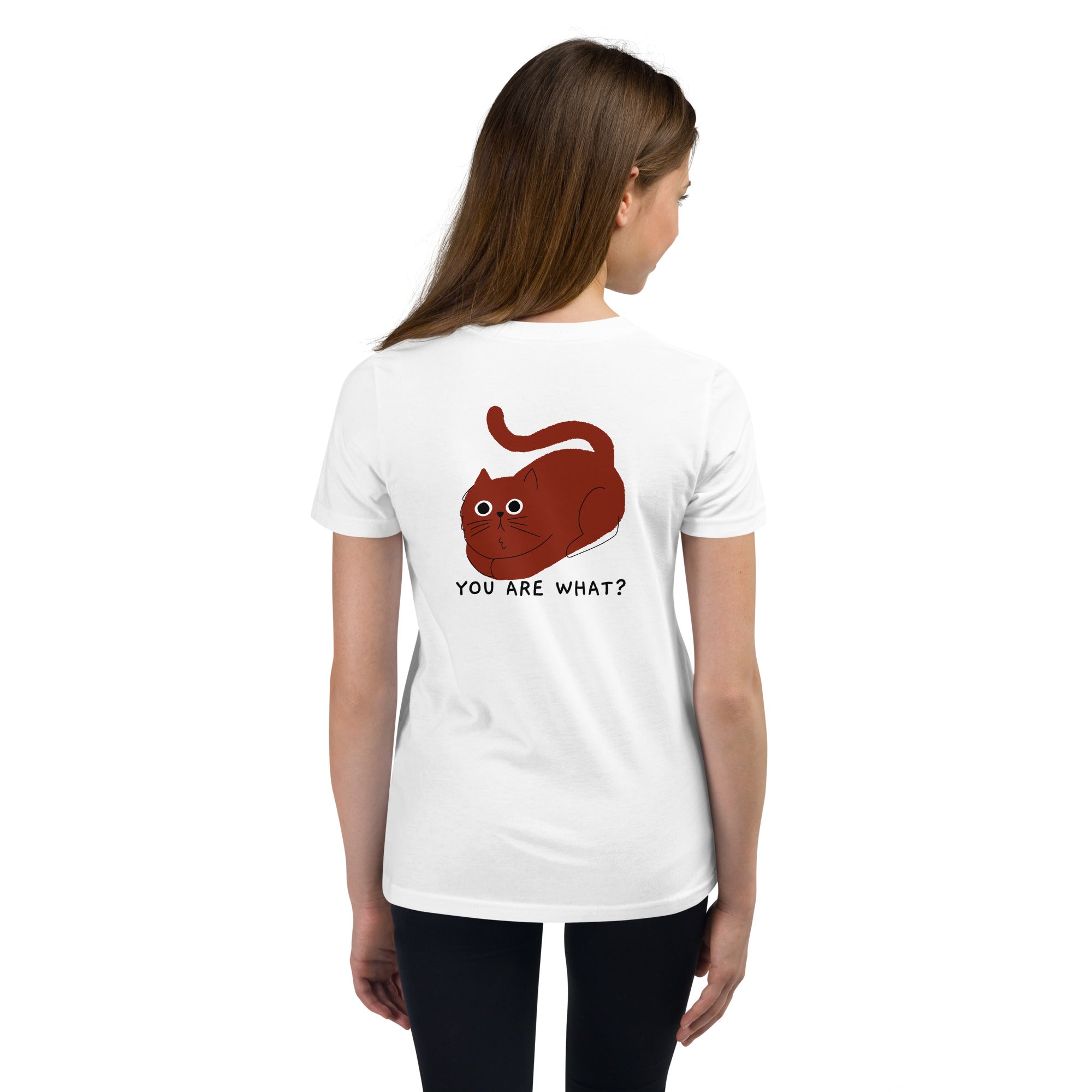 You are what? - Youth Short Sleeve T-Shirt (back print)