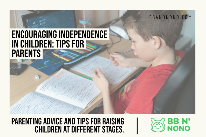 Encouraging Independence in Children: Tips for Parents