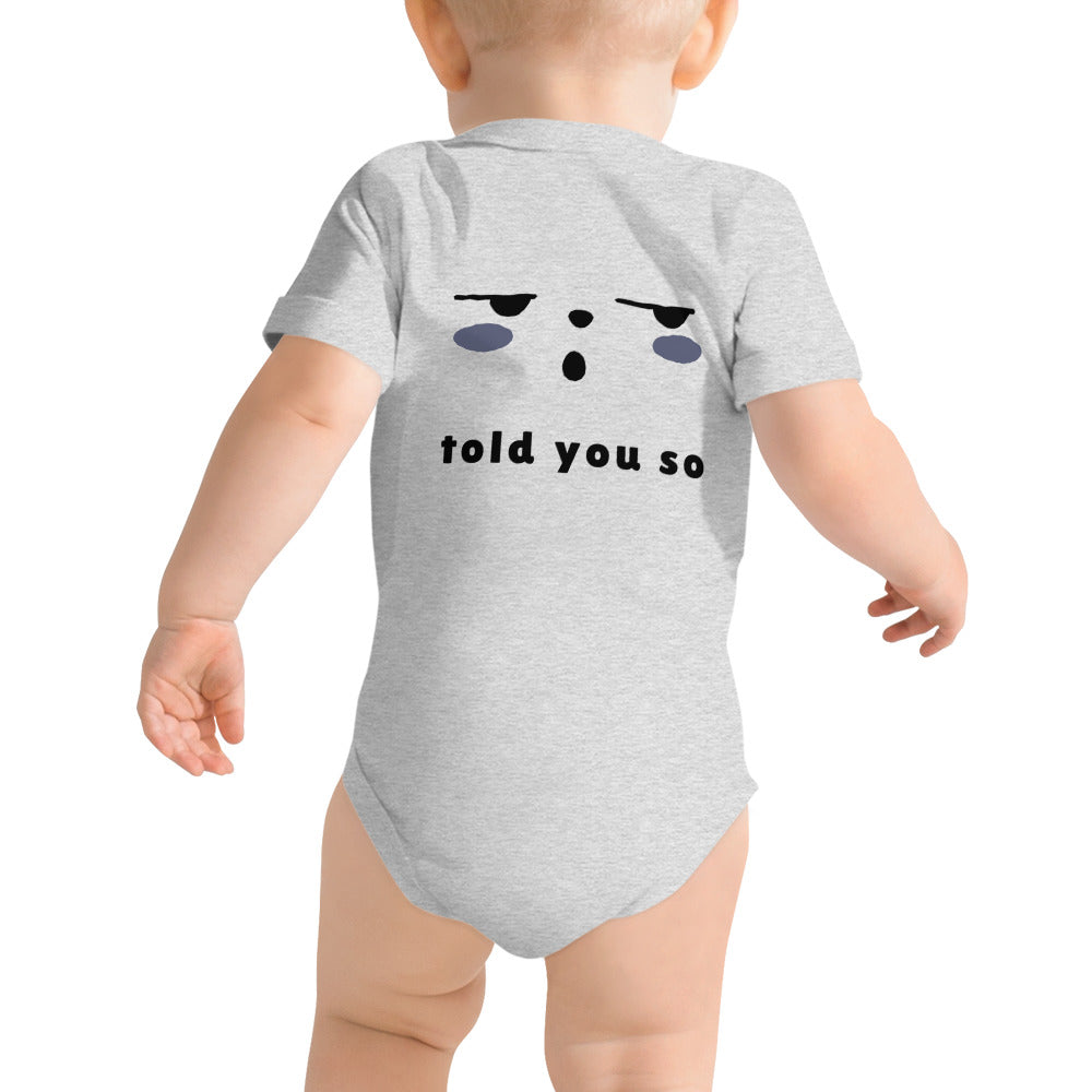 Told you so - Baby short sleeve one piece (back print)