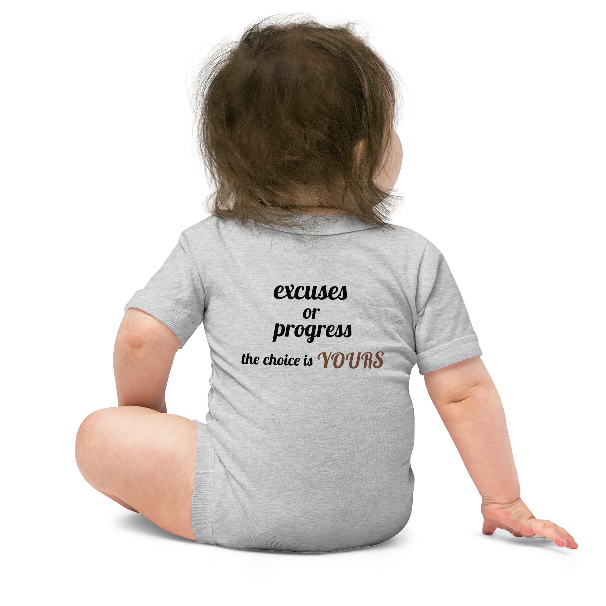 Excuses or Progress, the choice is yours V - Baby short sleeve one piece (back print)