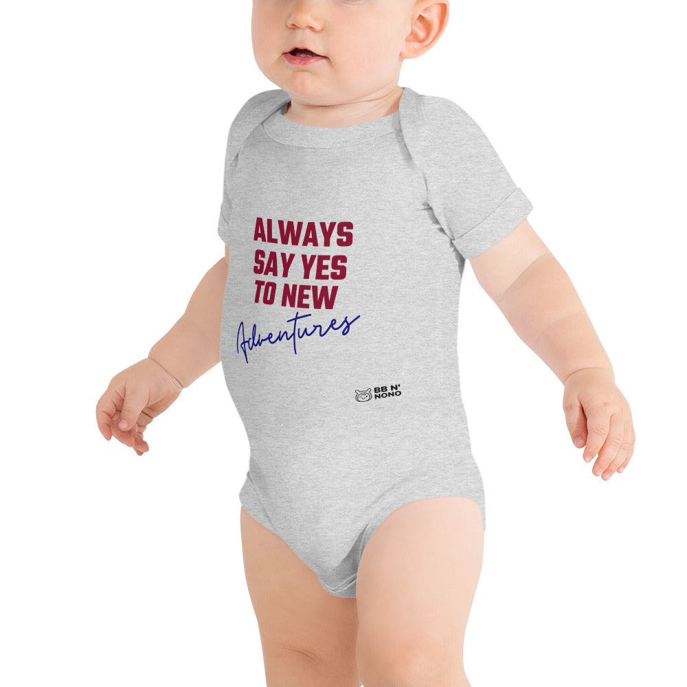 Always say yes to new, adventurer - Baby short sleeve one piece