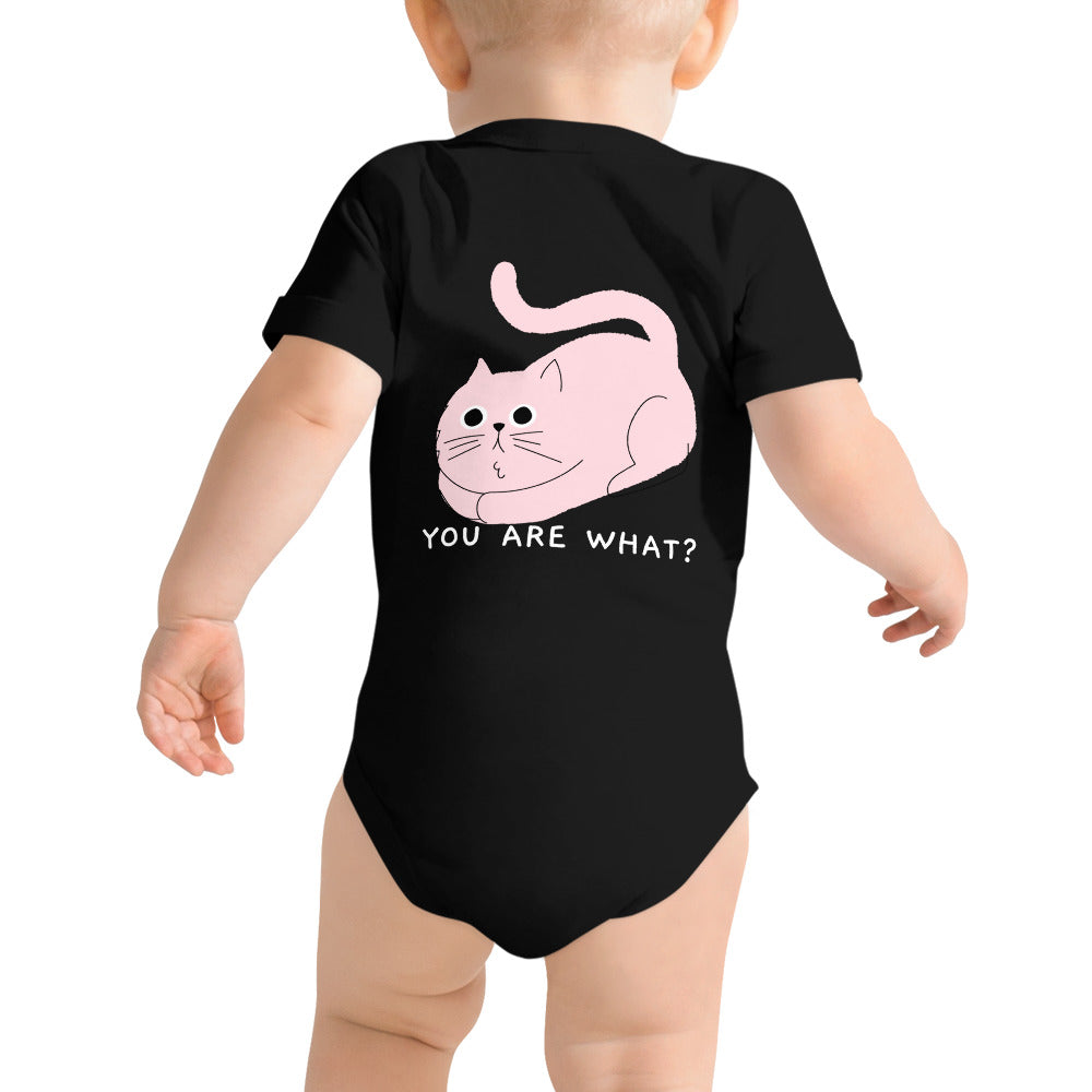 You are what? - Baby short sleeve one piece (back print)