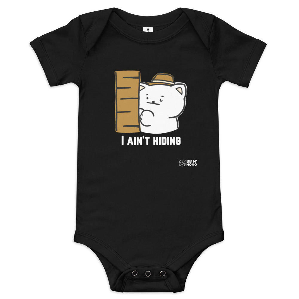 I ain't hiding - Baby short sleeve one piece