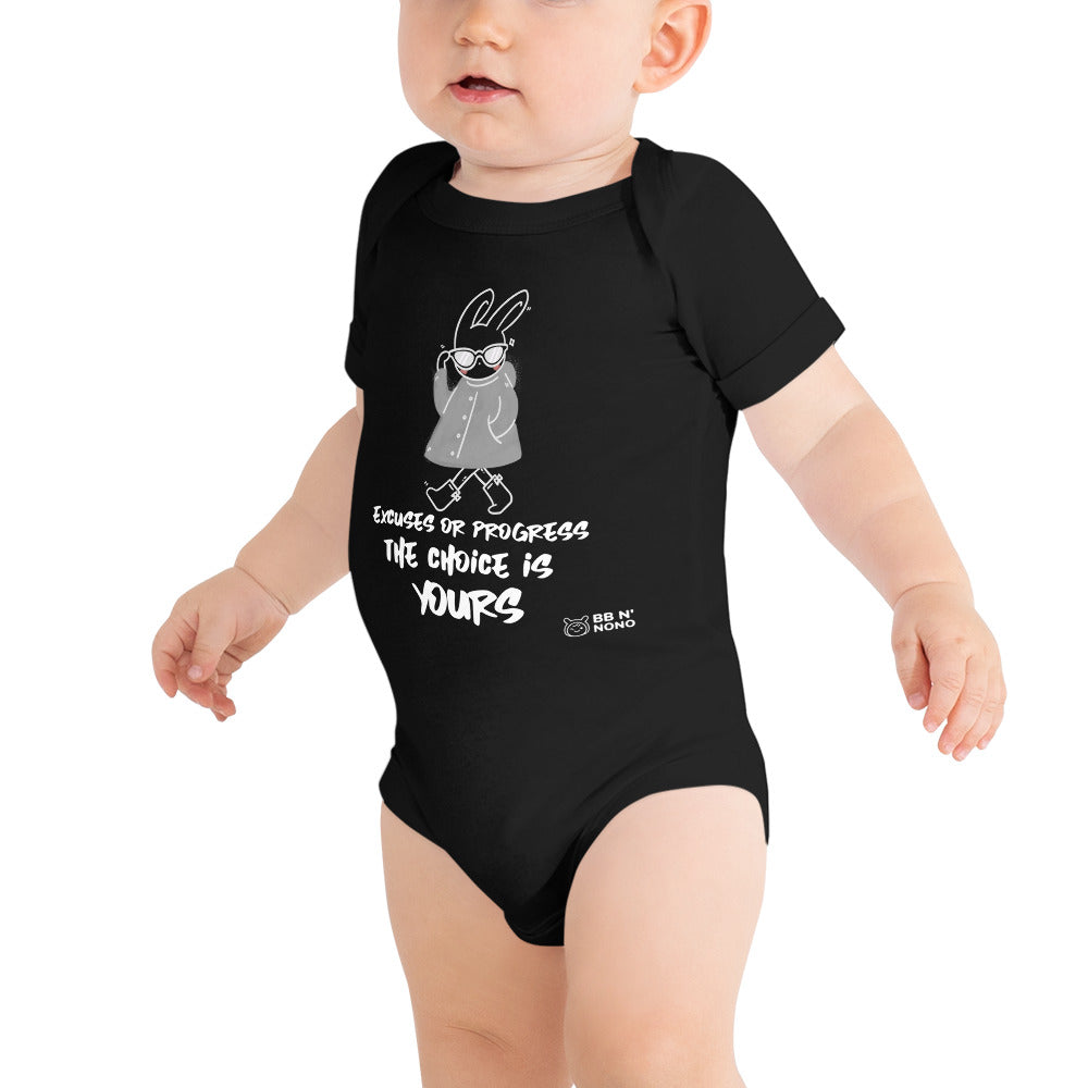 Excuses or Progress, the choice is yours  - Baby short sleeve one piece