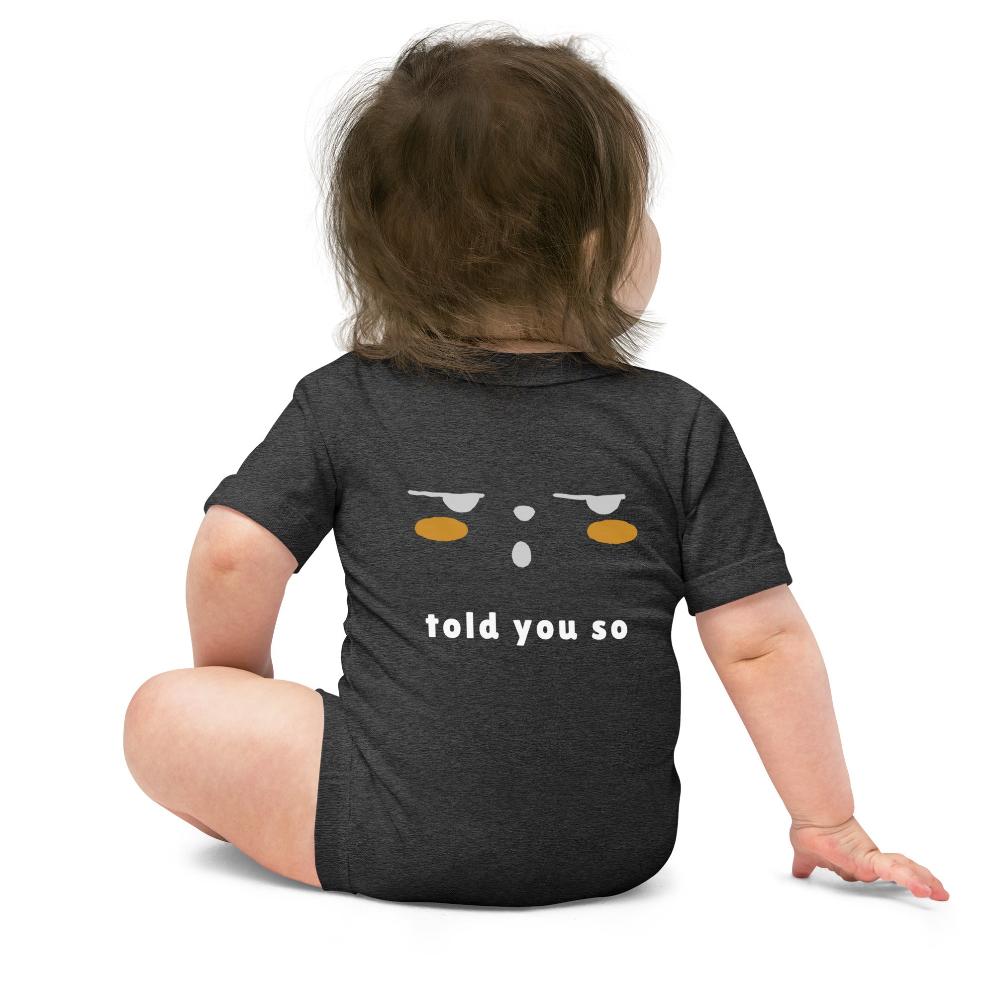 Told you so - Baby short sleeve one piece (back print)