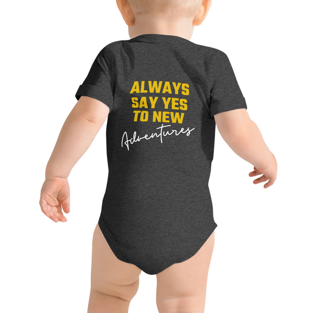 Always say yes to new, adventurer - Baby short sleeve one piece (back print)