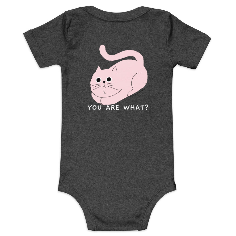 You are what? - Baby short sleeve one piece (back print)