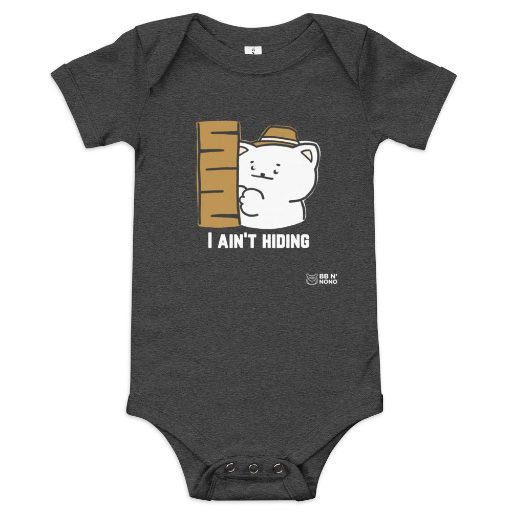 I ain't hiding - Baby short sleeve one piece