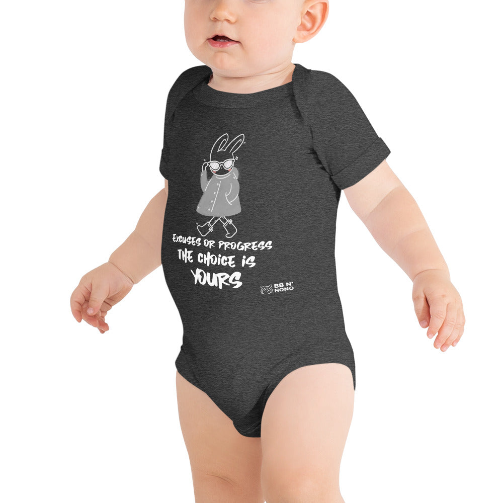 Excuses or Progress, the choice is yours  - Baby short sleeve one piece