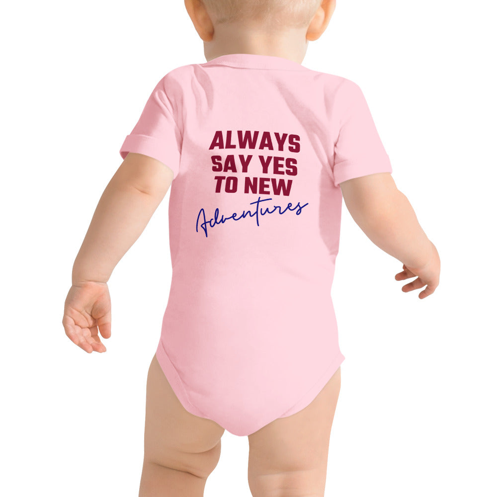 Always say yes to new, adventurer - Baby short sleeve one piece (back print)