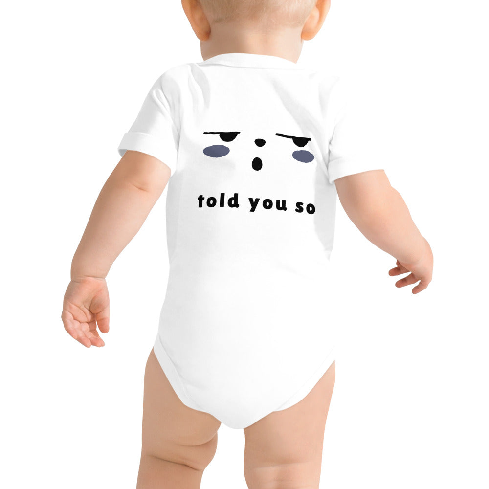 Told you so - Baby short sleeve one piece (back print)